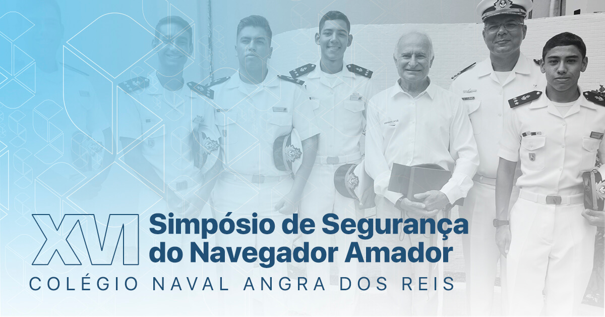 XVI Simpósio de Segurança do Navegador Amador – Colégio Naval Angra dos Reis
